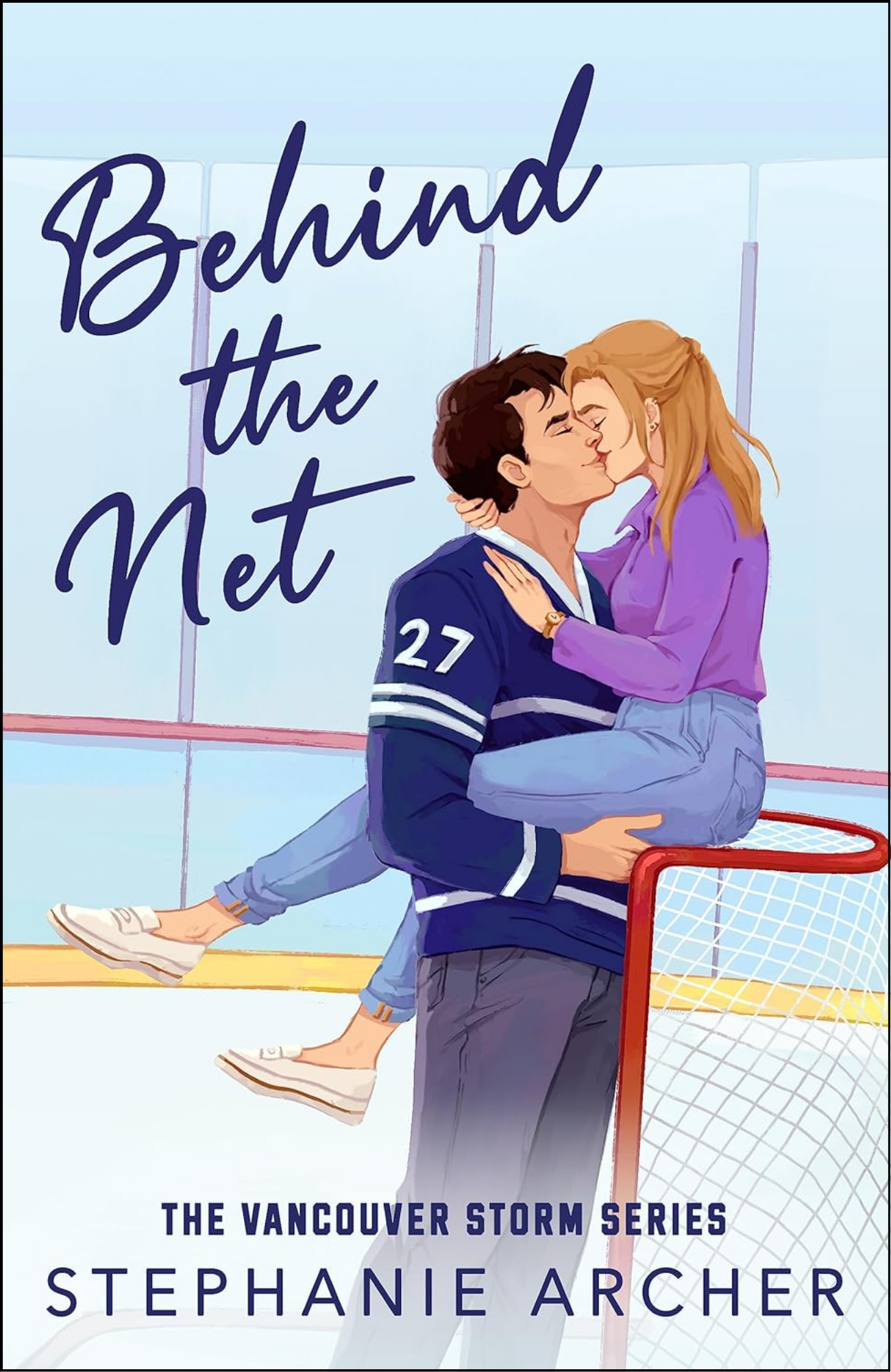 Behind the Net by Stephanie Archer (Author)