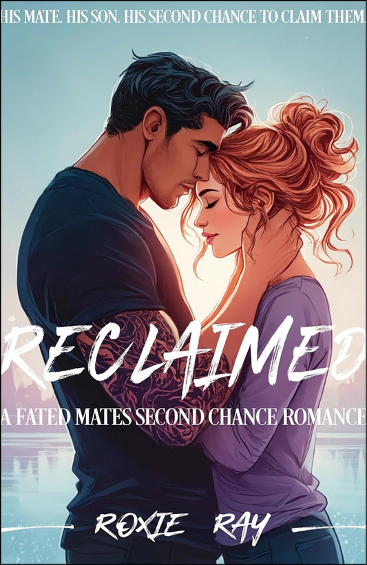 Reclaimed by Roxie Ray (Author)