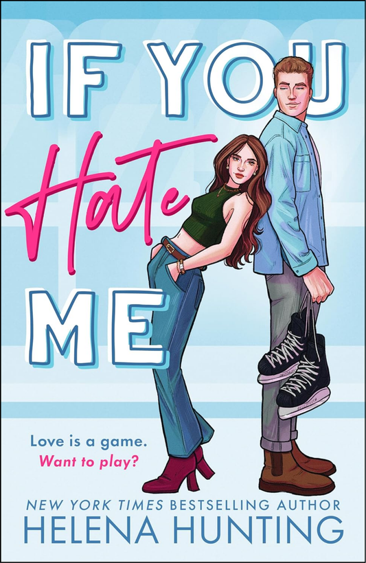 If You Hate Me by Helena Hunting (Author)