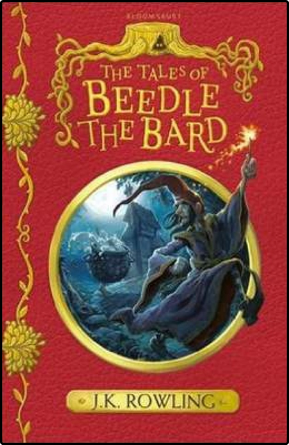 The Tales of Beedle the Bard by J. K. Rowling