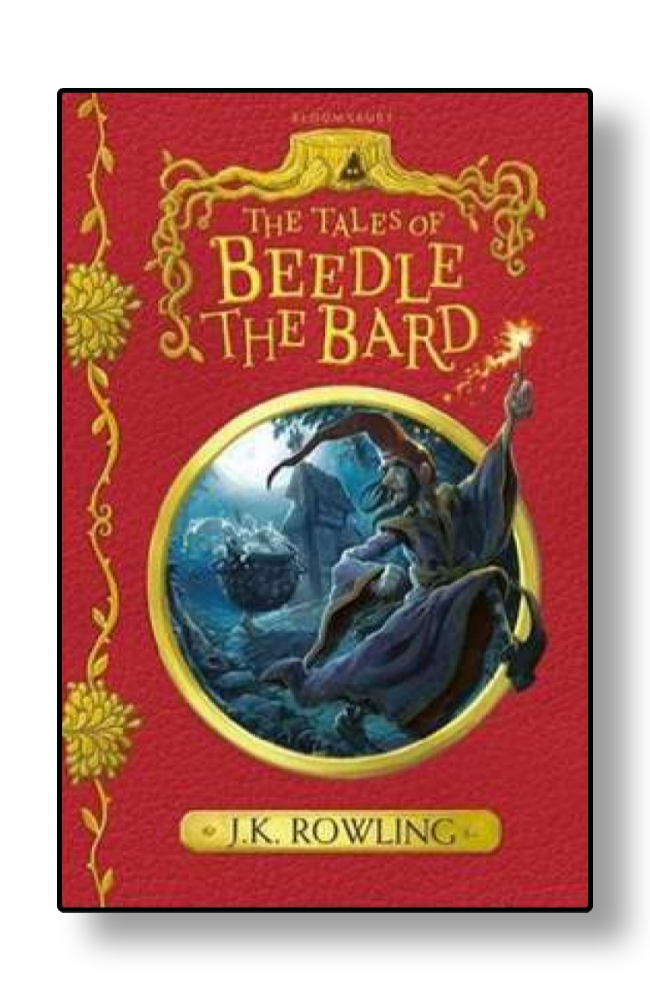 The Tales of Beedle the Bard by J. K. Rowling