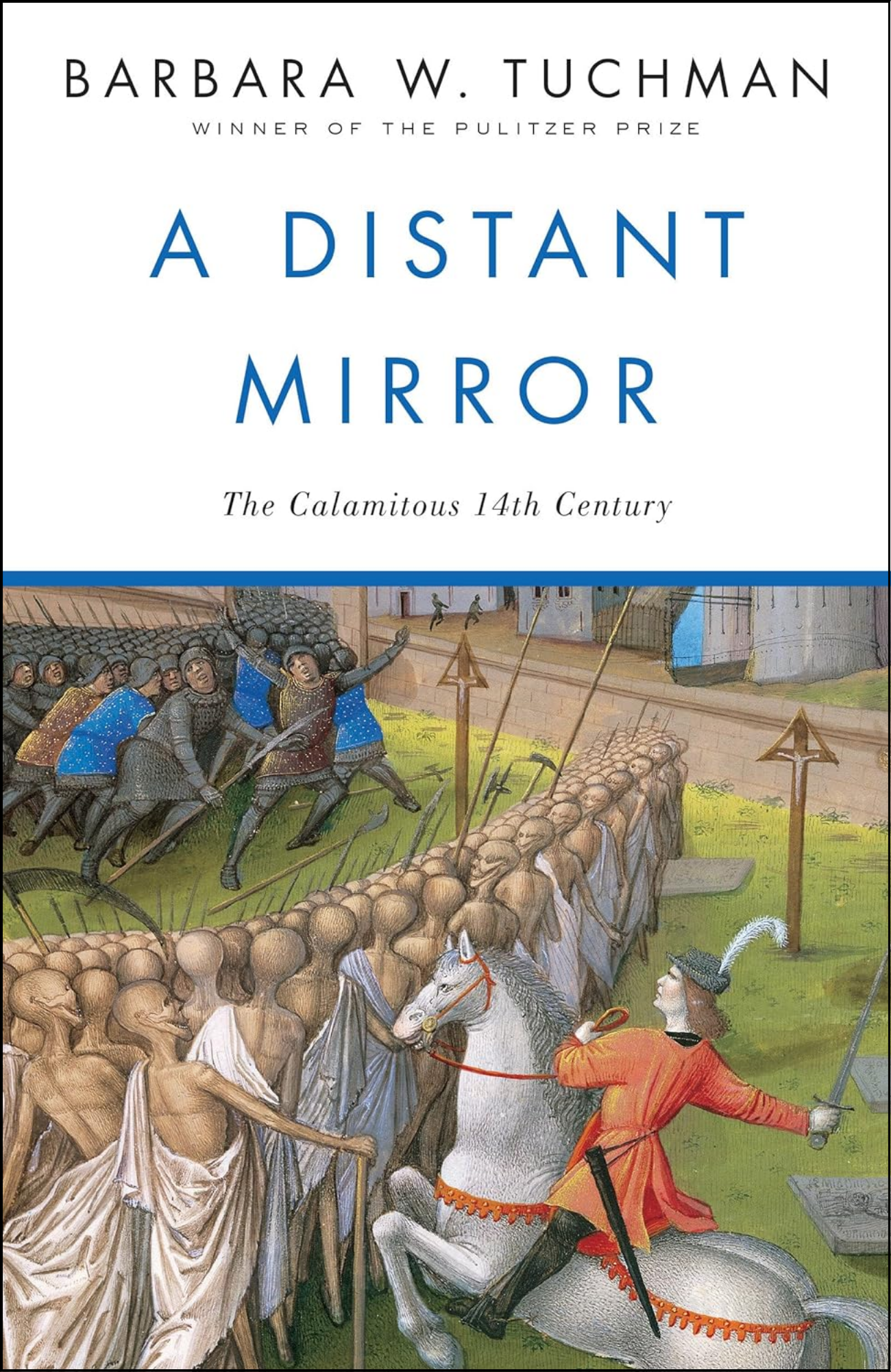 A Distant Mirror by Barbara W. Tuchman (Author)