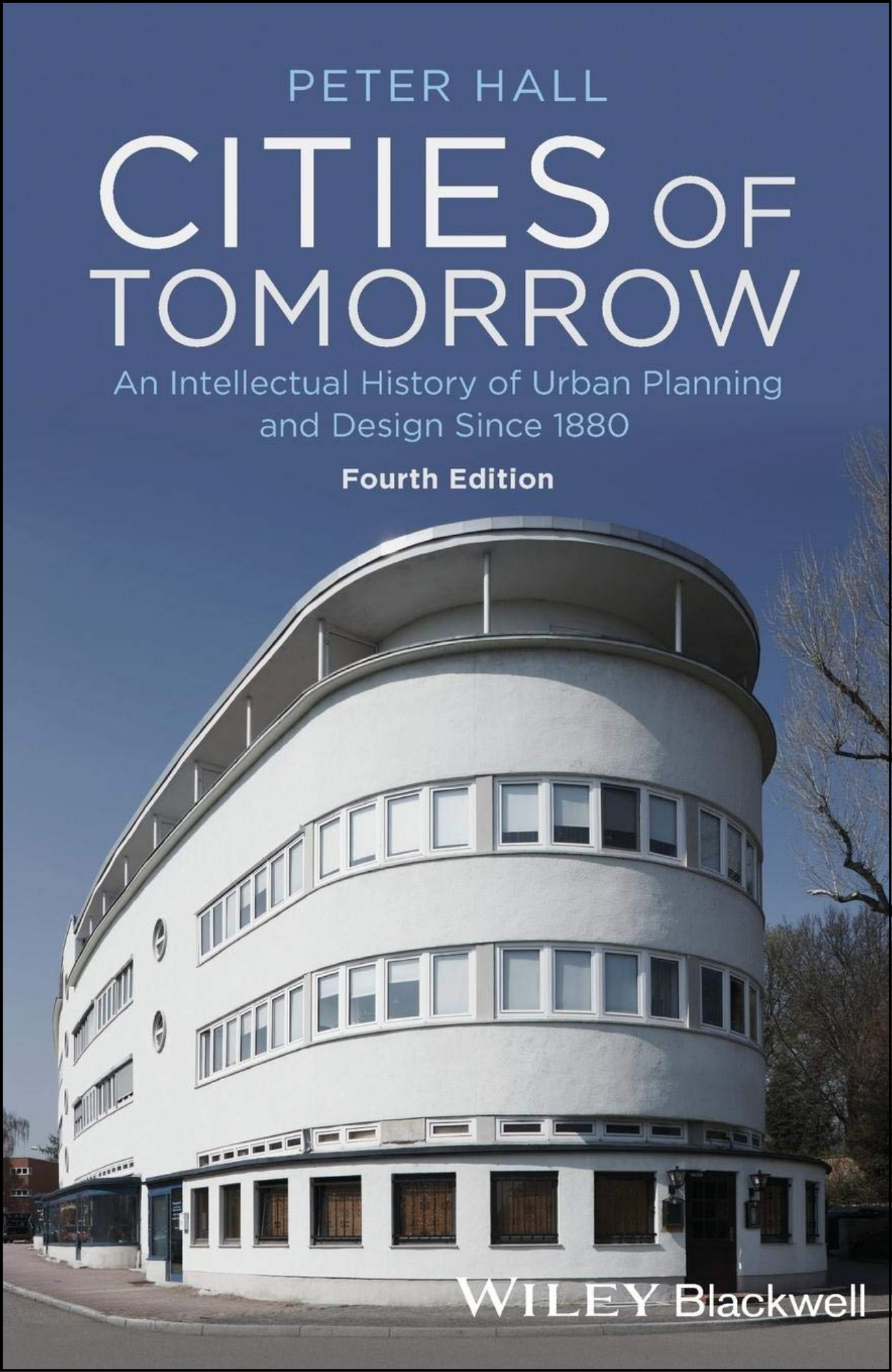 Cities of Tomorrow by Peter Hall (Author)