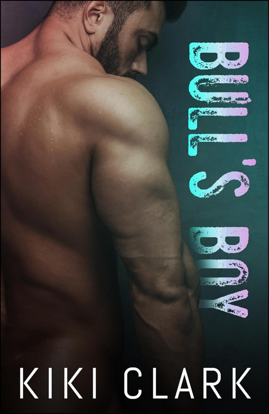 Bull's Boy by Kiki Clark (Author)