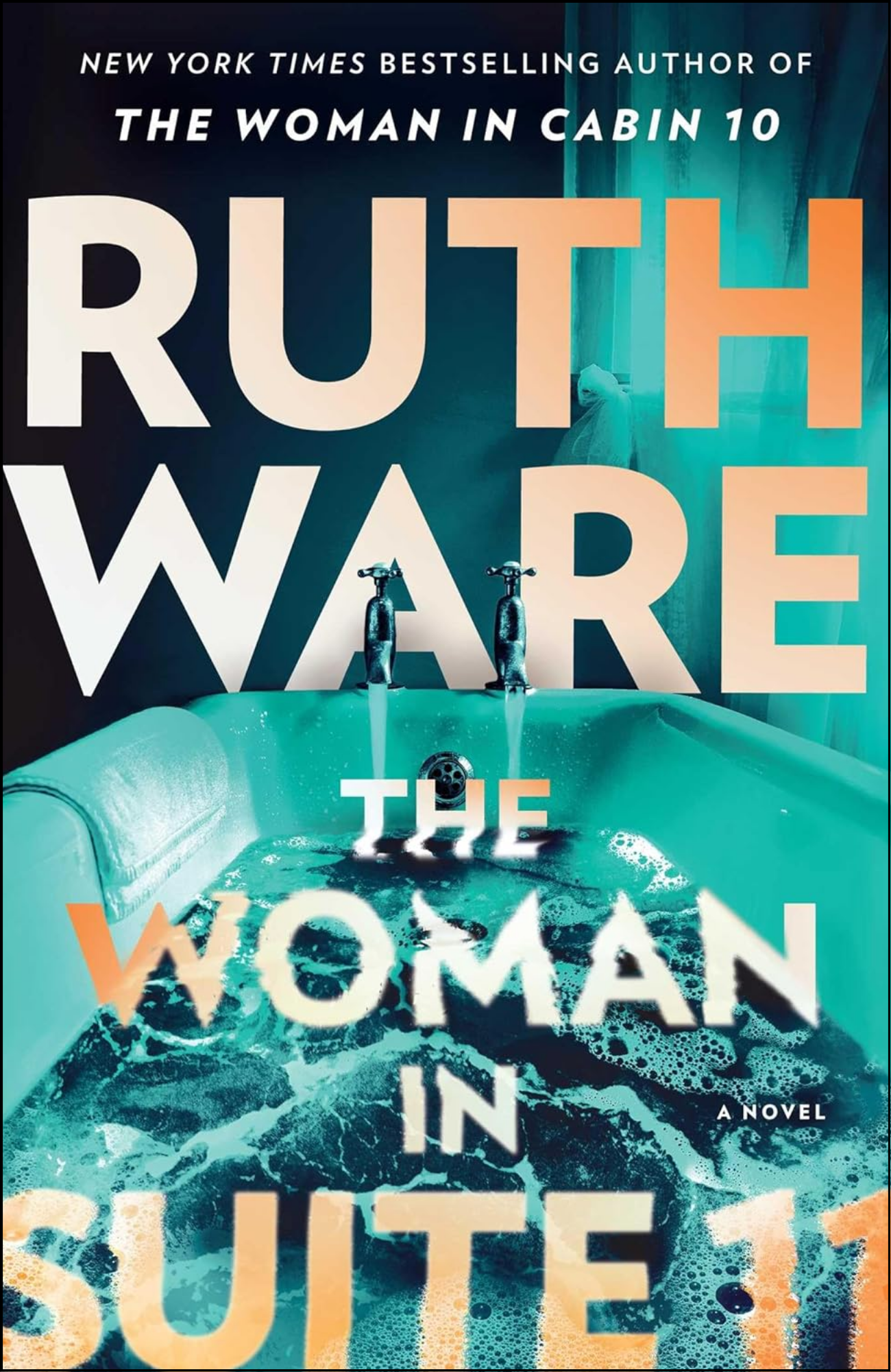 The Woman in Suite 11 by Ruth Ware (Author)