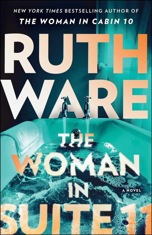 The Woman in Suite 11 by Ruth Ware (Author)