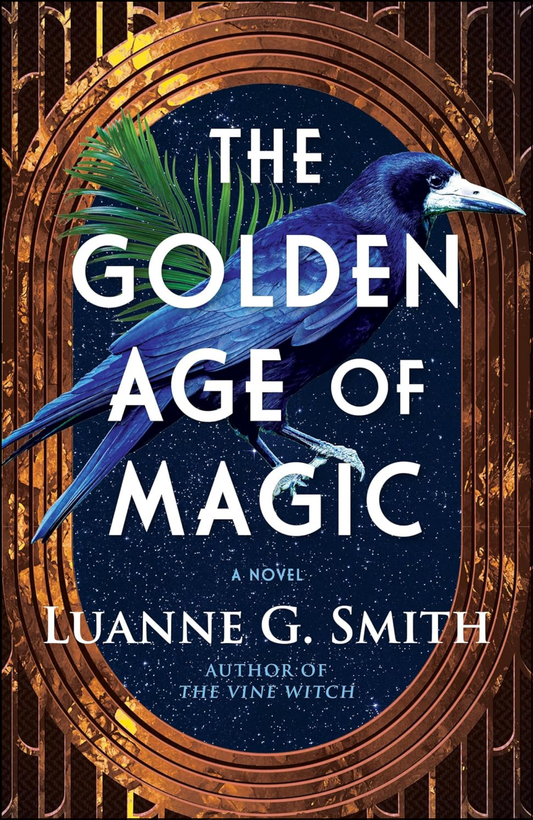 The Golden Age of Magic by Luanne G. Smith (Author)