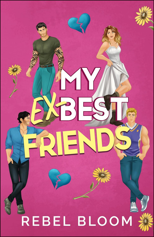 My Ex-Best Friends by Rebel Bloom (Author)