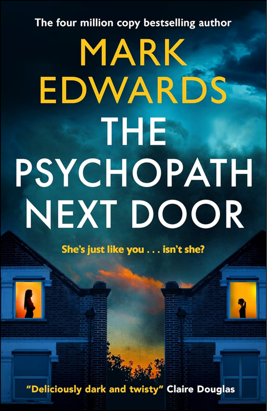 The Psychopath Next Door by Mark Edwards (Author)