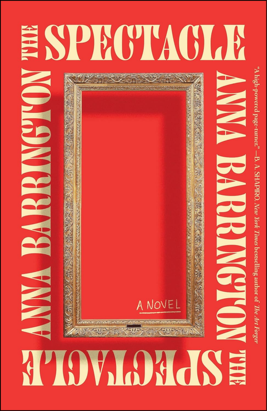 The Spectacle by Anna Barrington (Author)