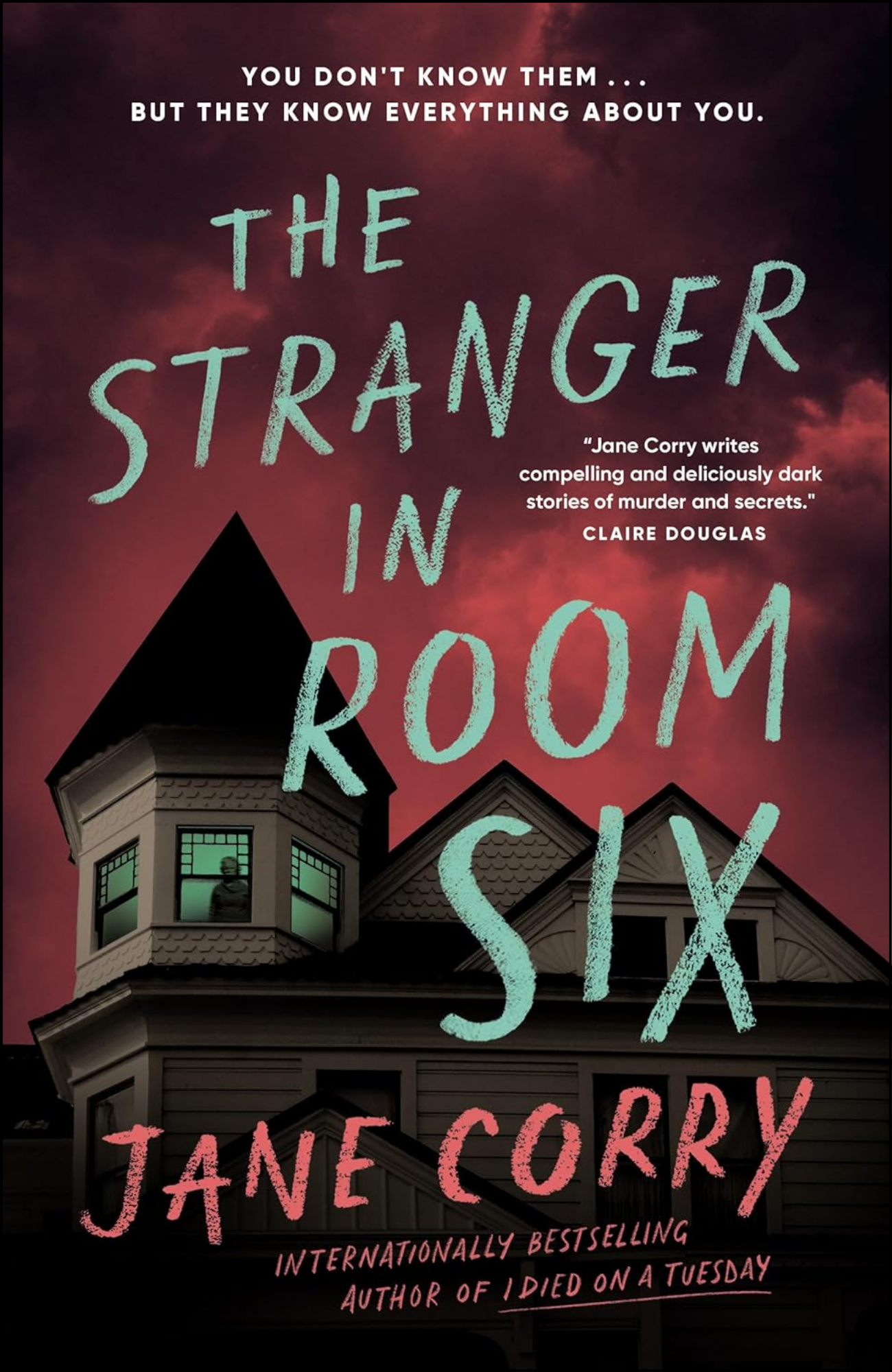 The Stranger in Room Six by Jane Corry (Author)