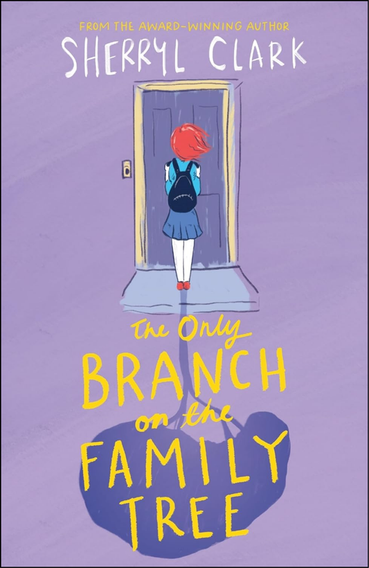 The Only Branch on the Family Tree by Sherryl Clark (Author)