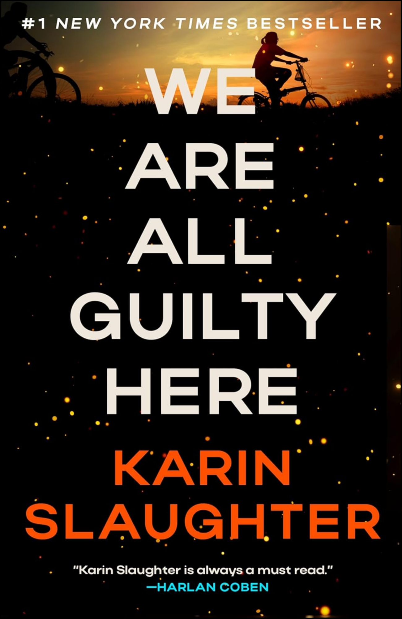 We Are All Guilty Here by Karin Slaughter (Author)