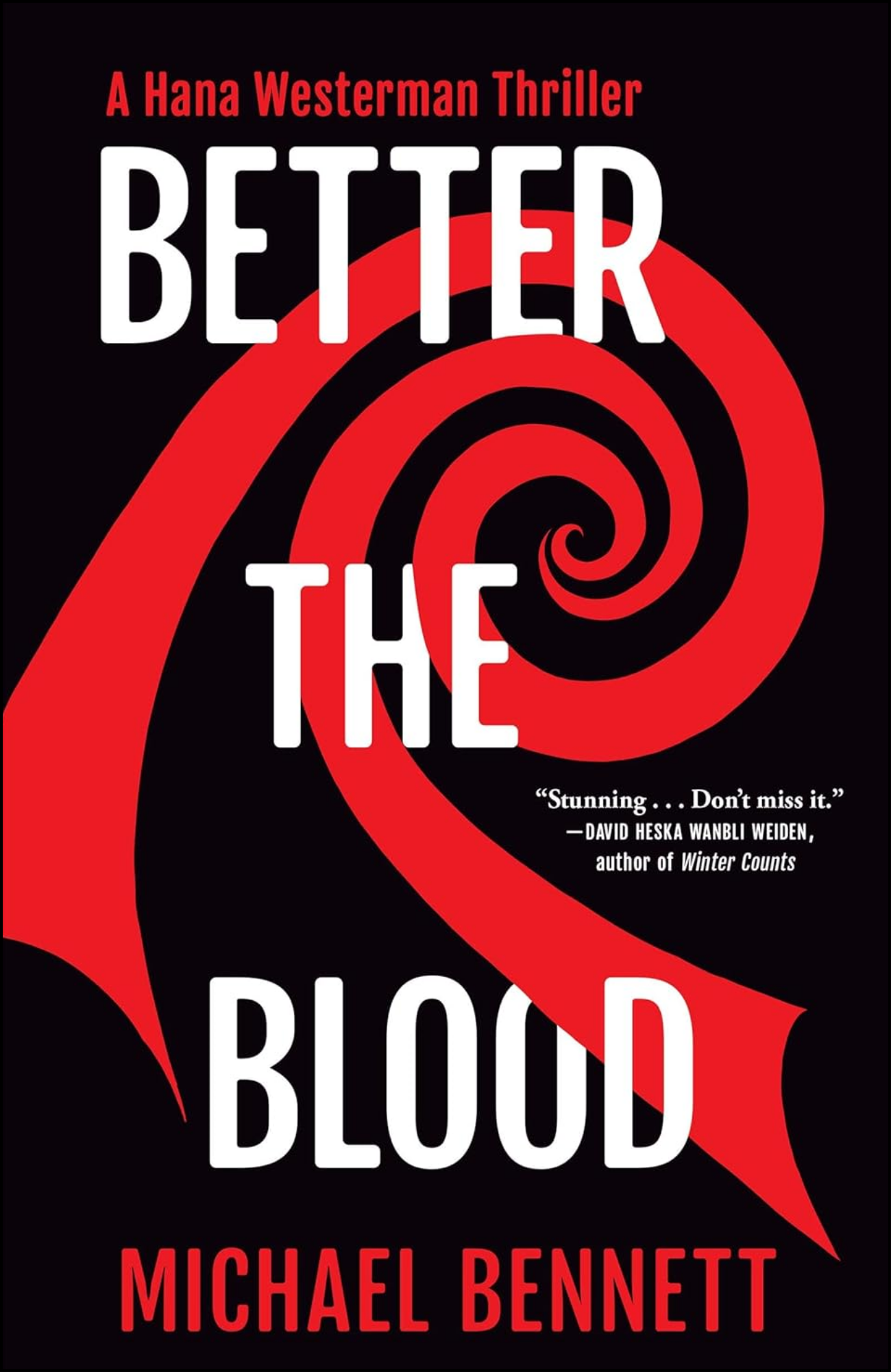 Better the Blood by Michael Bennett (Author)