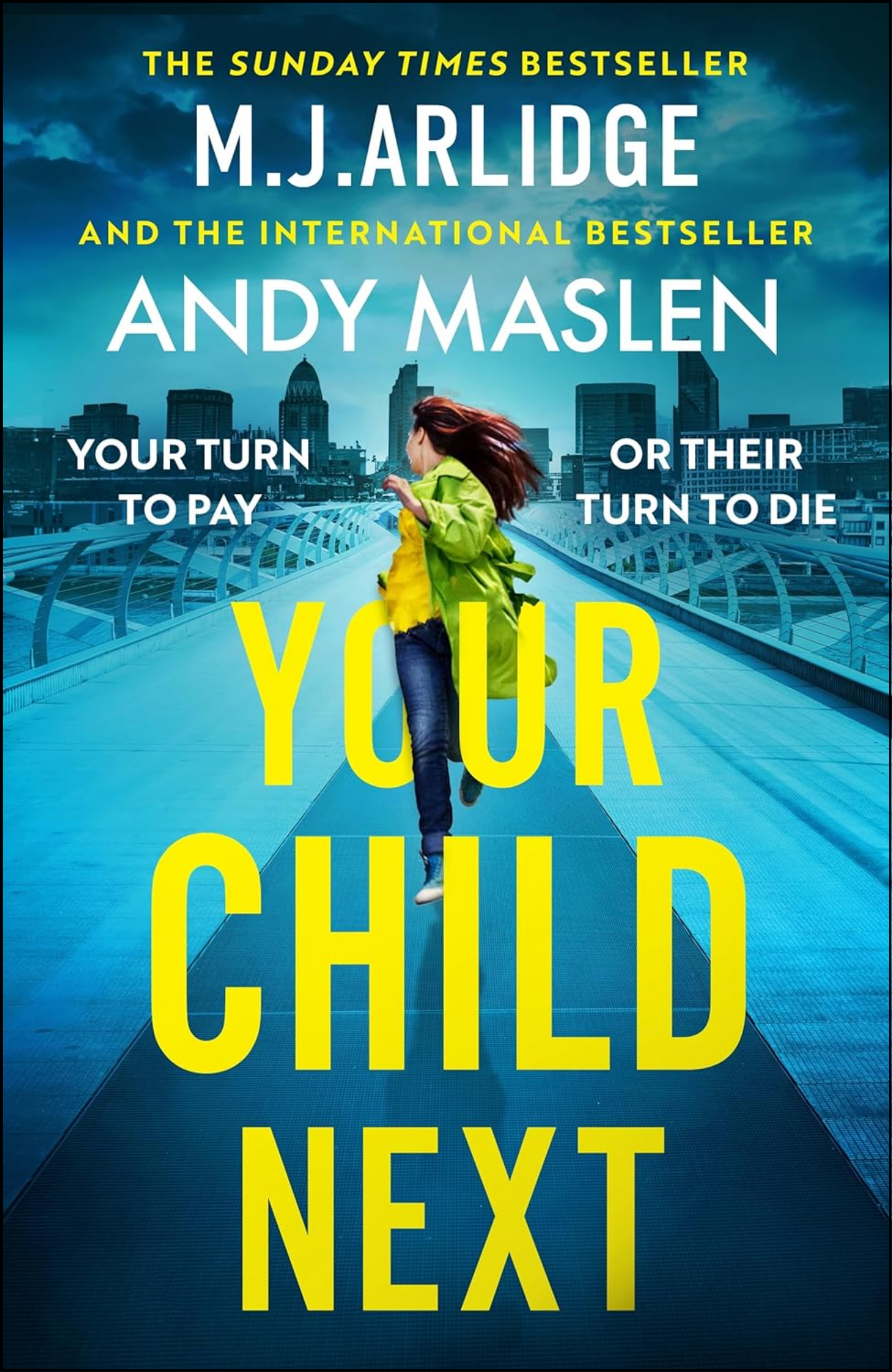 Your Child Next by M.J Arlidge (Author)