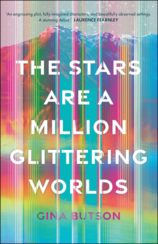 The Stars Are a Million Glittering Worlds by Gina Butson (Author)