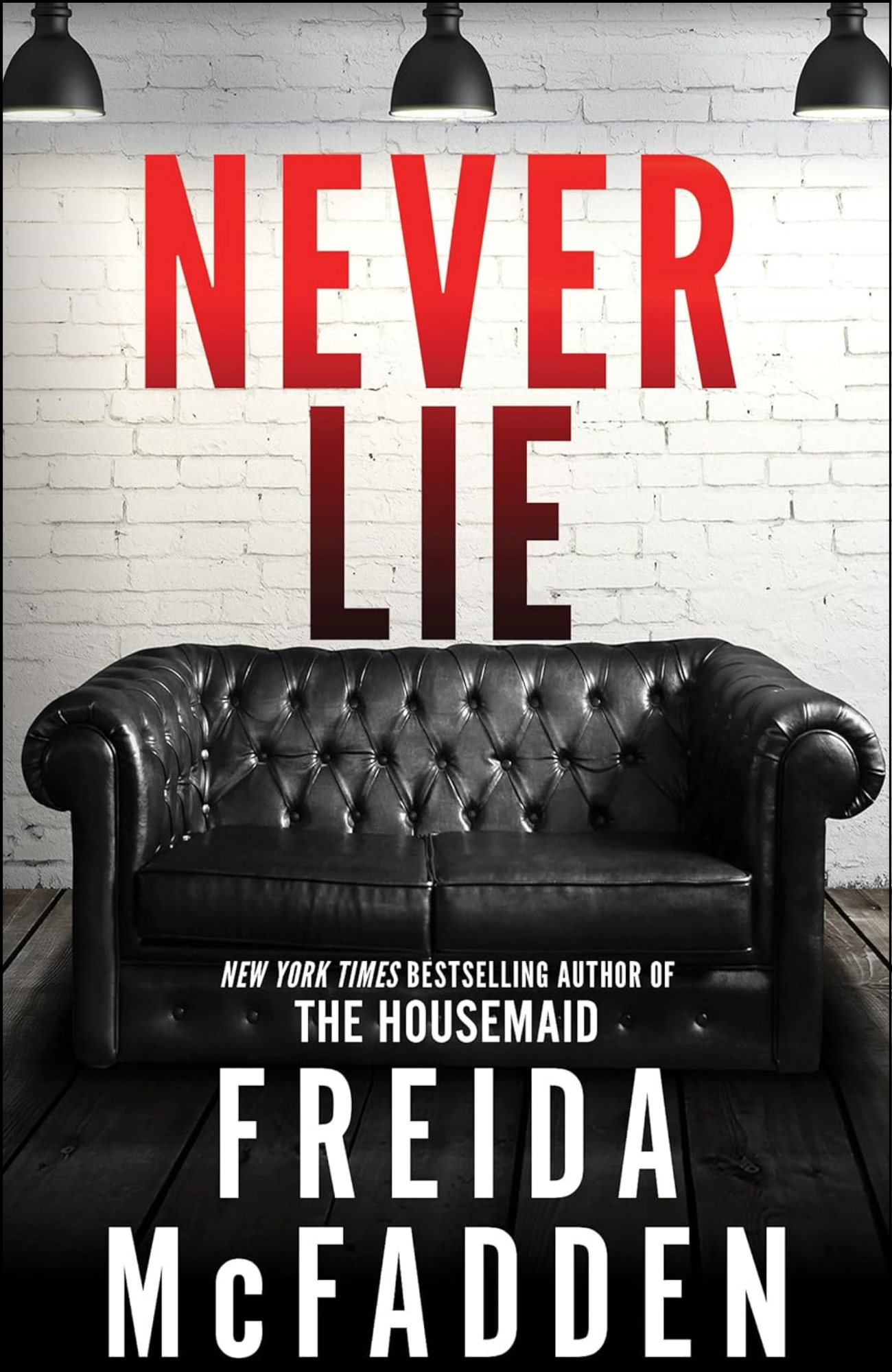 Never Lie by Freida McFadden (Author)