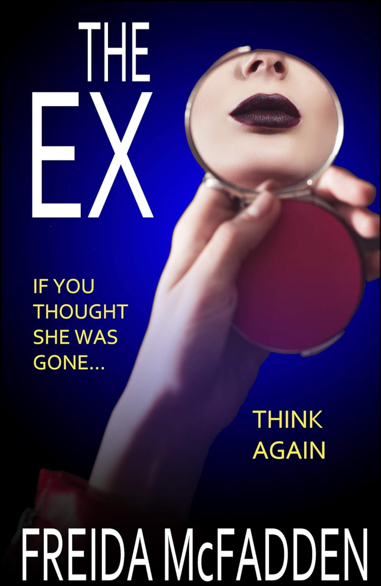 The Ex by Freida McFadden (Author)
