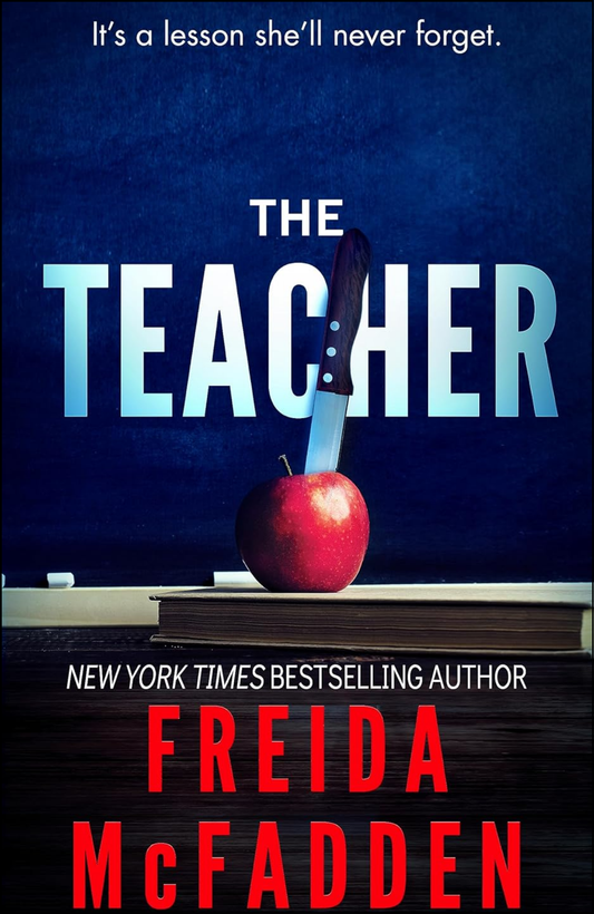 The Teacher by Freida McFadden (Author)