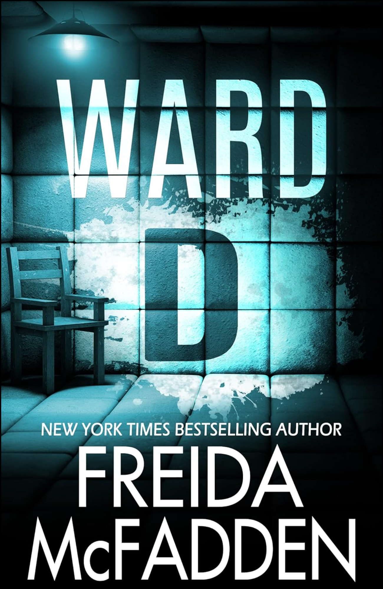 Ward D by Freida McFadden (Author)