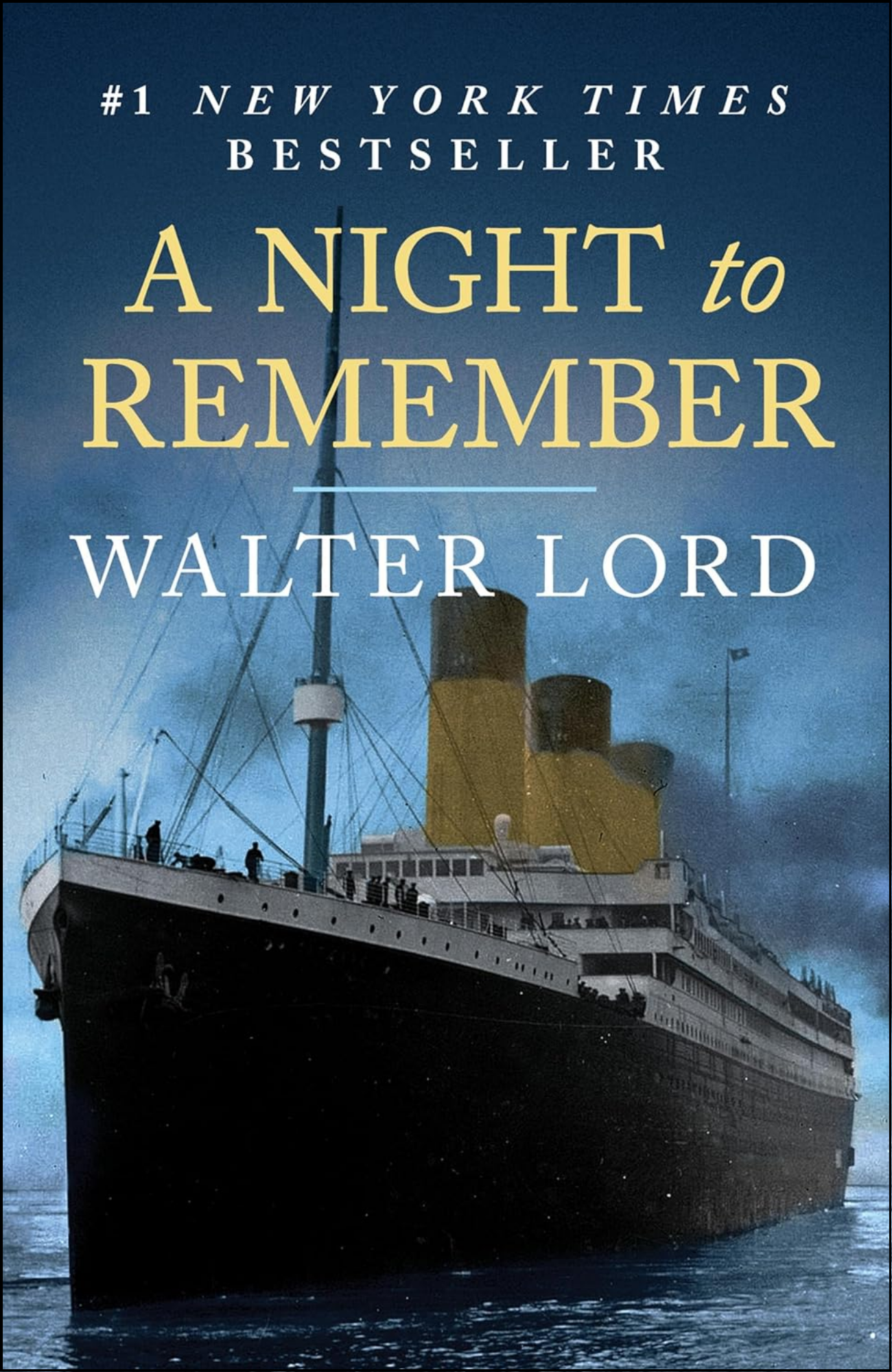 A Night to Remember by Walter Lord (Author)