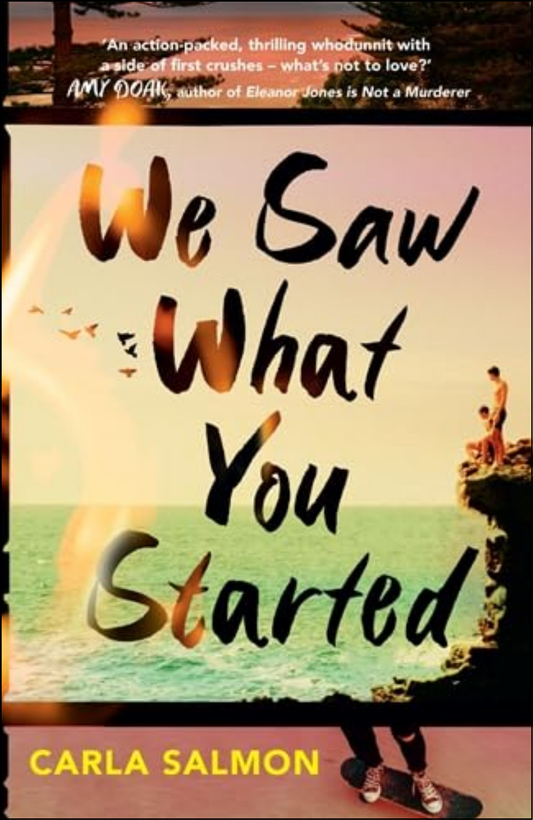 We Saw What You Started by Carla Salmon (Author)