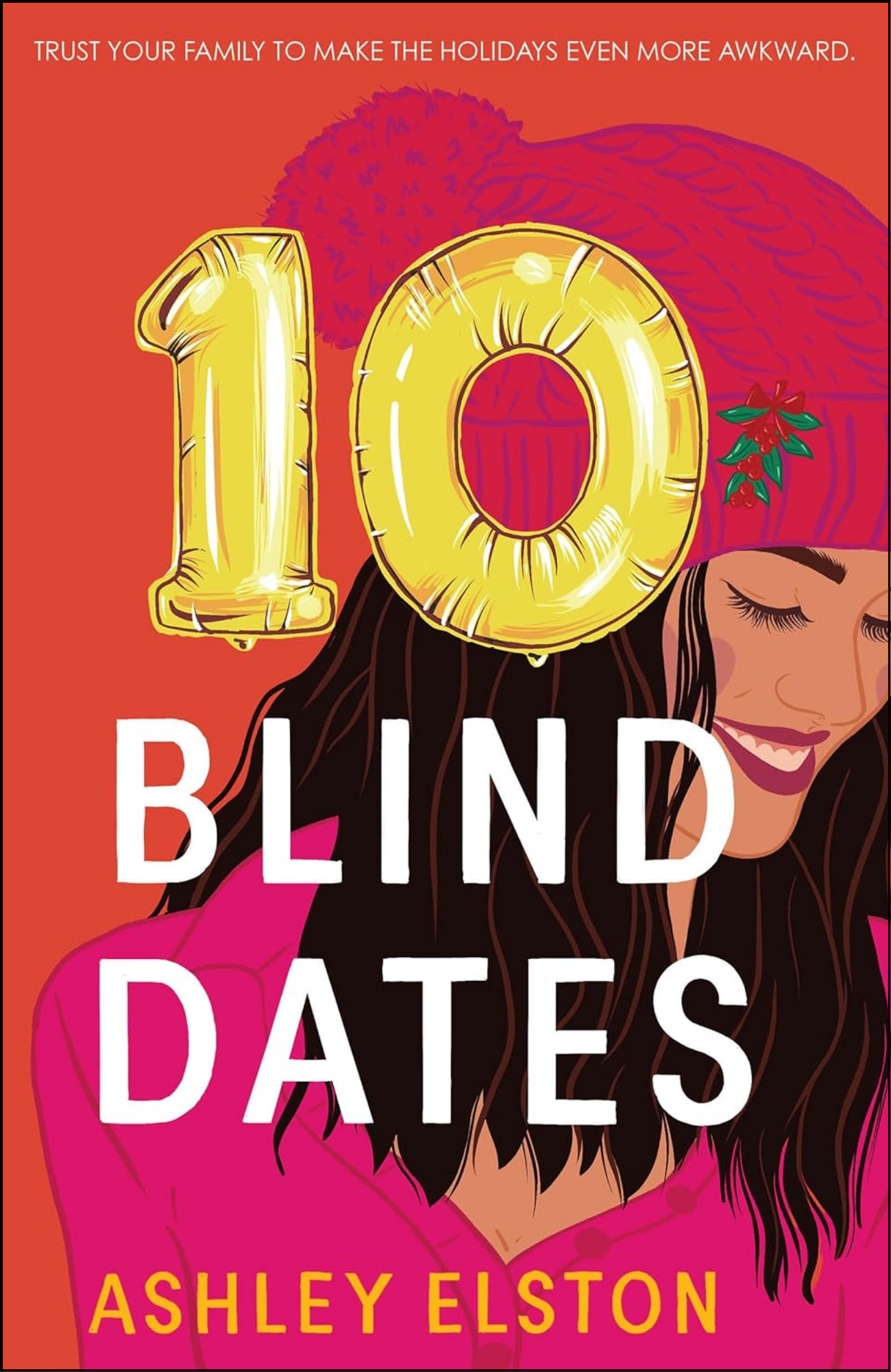 10 Blind Dates by Ashley Elston (Author)