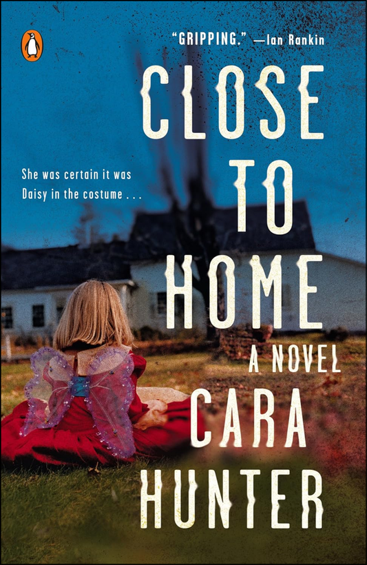 Close to Home by Cara Hunter (Author)