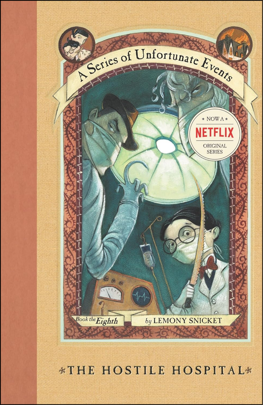 The Hostile Hospital by Lemony Snicket (Author)