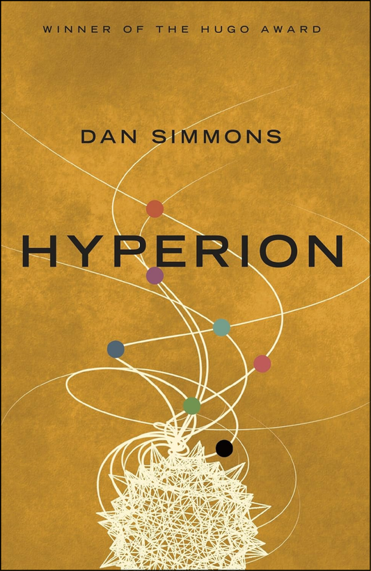 Hyperion by Dan Simmons (Author)
