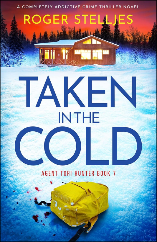 Taken in the Cold by Roger Stelljes (Author)