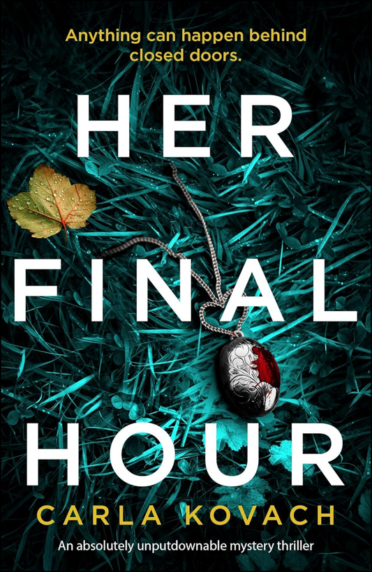 Her Final Hour by Carla Kovach (Author)