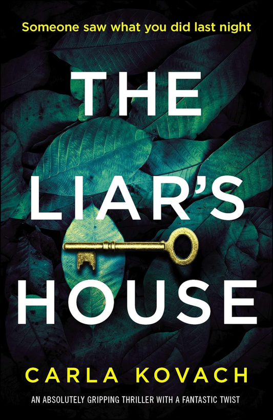 The Liar's House by Carla Kovach (Author)