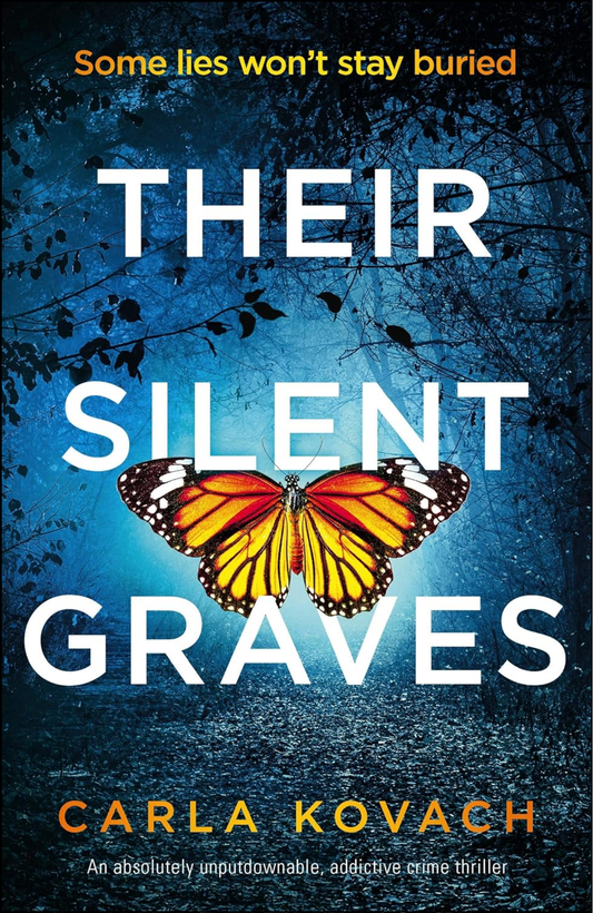 Their Silent Graves by Carla Kovach (Author)