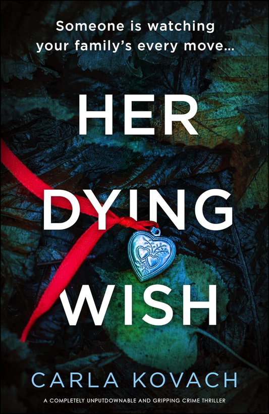 Her Dying Wish by Carla Kovach (Author)