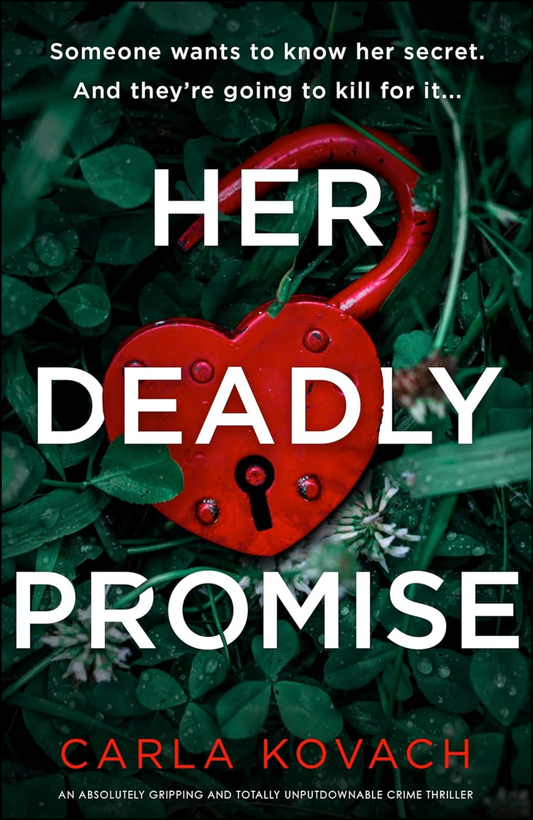 Her Deadly Promise by Carla Kovach (Author)