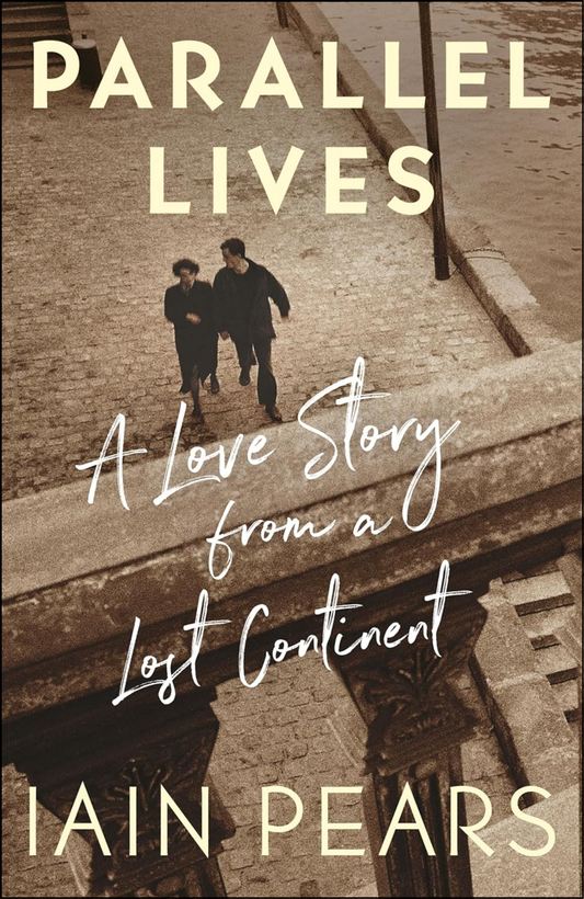 Parallel Lives by Iain Pears (Author)