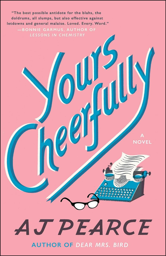 Yours Cheerfully by AJ Pearce (Author)
