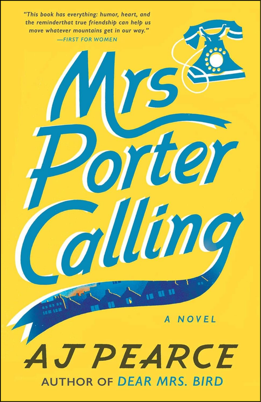 Mrs Porter Calling: by AJ Pearce (Author)
