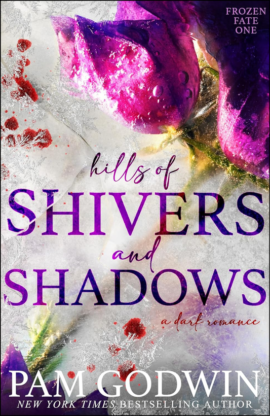 Hills of Shivers and Shadows by Pam Godwin (Author)