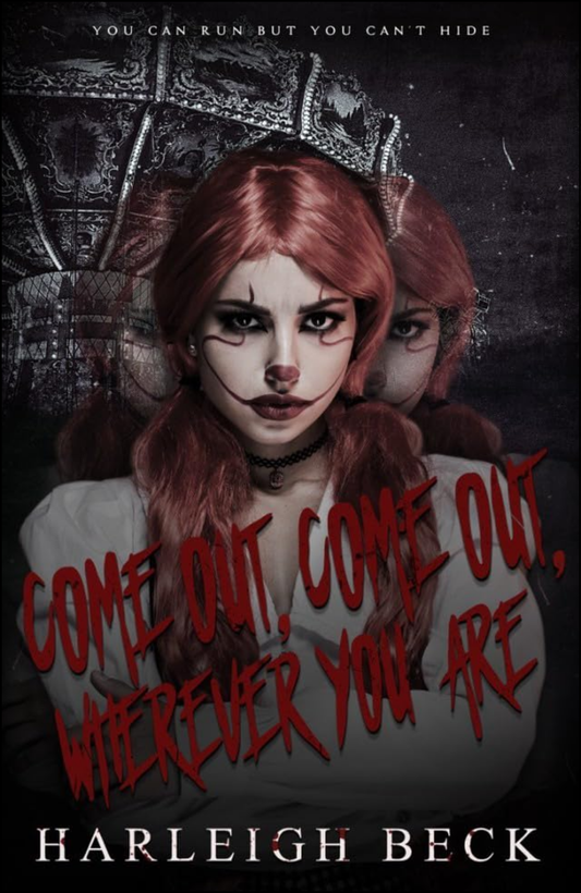 Come Out, Come Out, Wherever You Are by Harleigh Beck (Author)