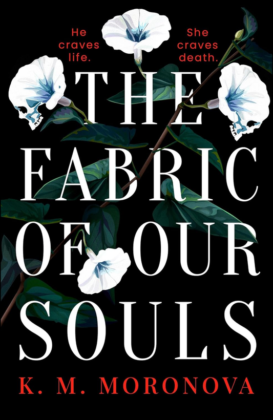 The Fabric of Our Souls by K. M. Moronova (Author)