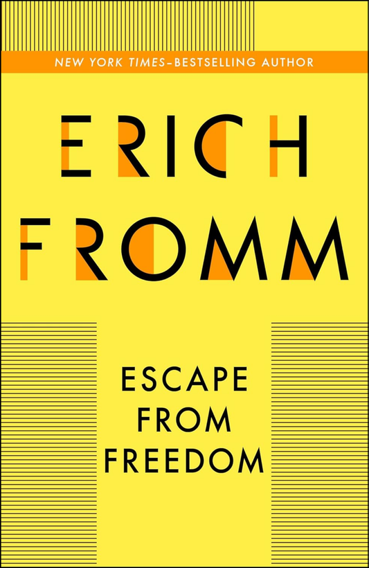 Escape from Freedom by Erich Fromm (Author)