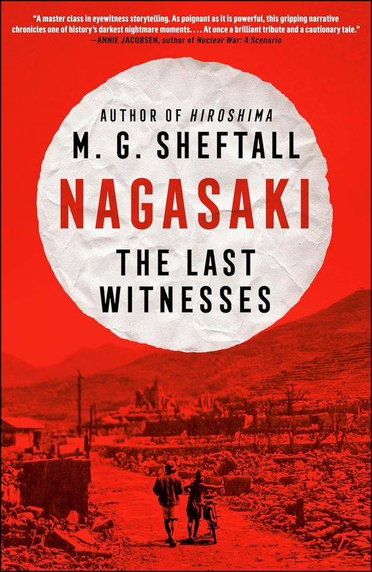 Nagasaki by M. G. Sheftall (Author)