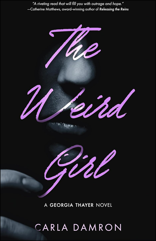 The Weird Girl by Carla Damron (Author)