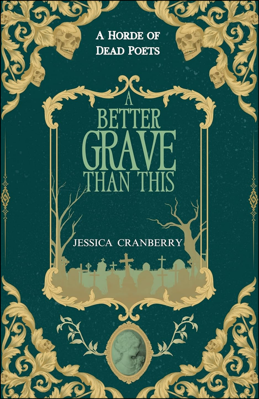 A Better Grave than This by Jessica Cranberry (Author)