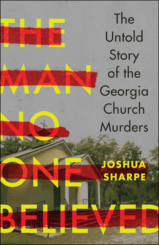 The Man No One Believed by Joshua Sharpe (Author)