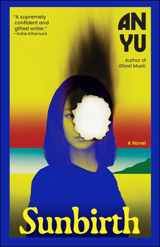 Sunbirth by An Yu (Author)