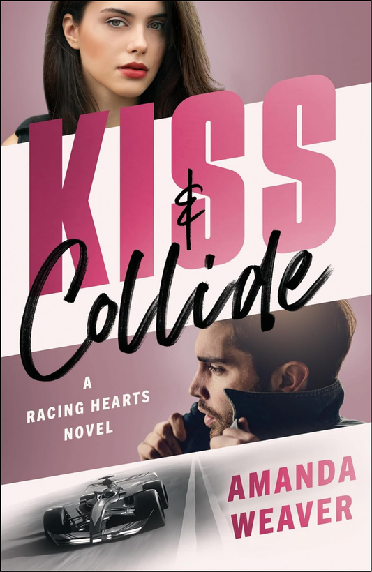 Kiss & Collide by Amanda Weaver (Author)