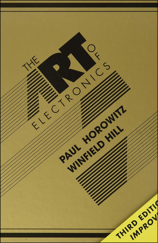 The Art of Electronics - third Edition by Paul Horowitz (Author), Winfield Hill (Author)